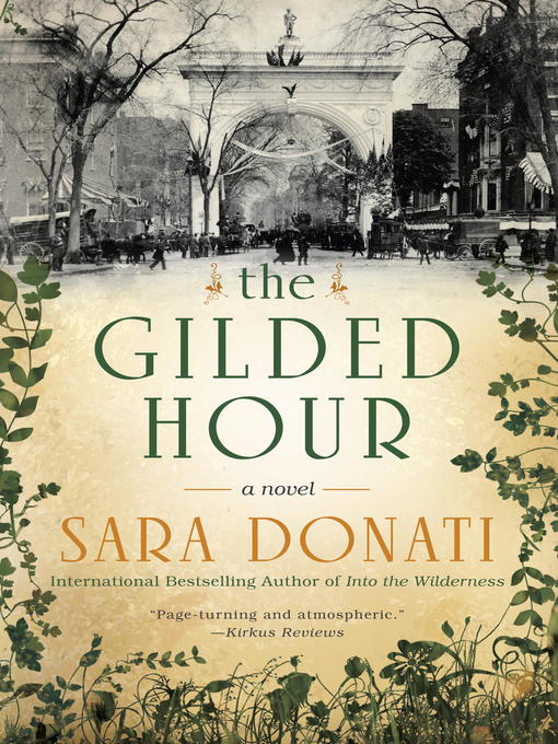 Title details for The Gilded Hour by Sara Donati - Available